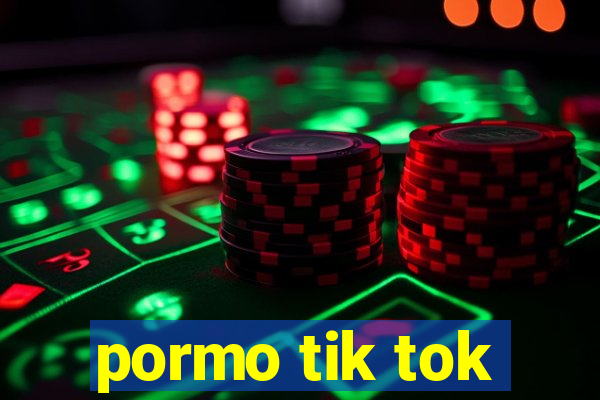 pormo tik tok